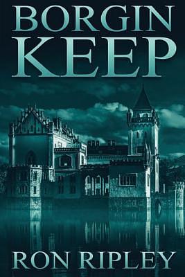Borgin Keep by Ron Ripley