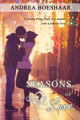 Seasons of Love by Andrea Boeshaar