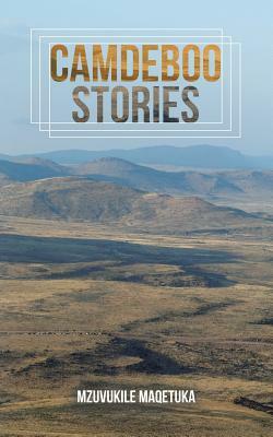 Camdeboo Stories by Mzuvukile Maqetuka