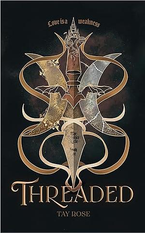 Threaded by Tay Rose