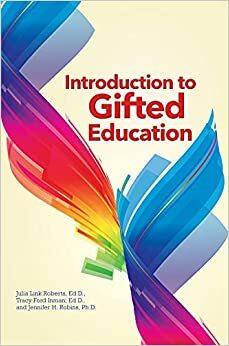 Introduction to Gifted Education by Julia L. Roberts, Jennifer H. Robins, Tracy Ford Inman