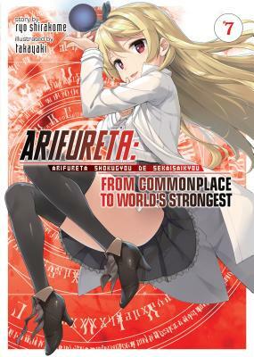 Arifureta: From Commonplace to World's Strongest, Vol. 7 by Ryo Shirakome