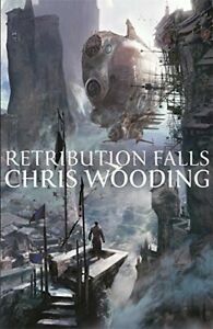 Retribution Falls by Chris Wooding