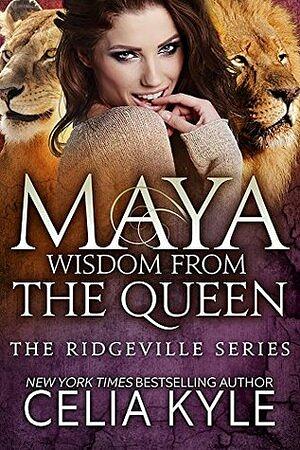 Maya: Wisdom from the Queen by Celia Kyle