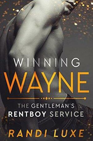 Winning Wayne by Randi Luxe