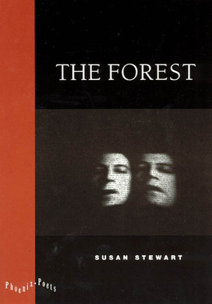 The Forest by Susan Stewart