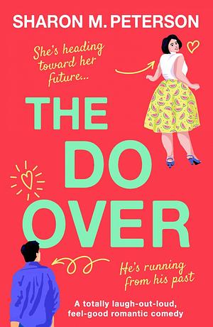 The Do-Over by Sharon M. Peterson