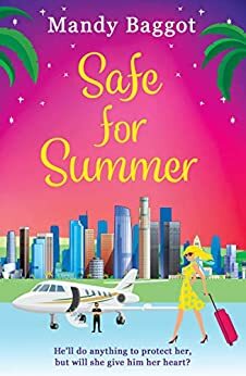 Safe for Summer by Mandy Baggot