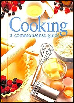 Cooking A Commonsense Guide by Jane Price