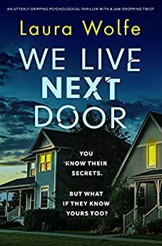 We Live Next Door by Laura Wolfe