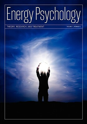 Energy Psychology Journal, 1:1 by Dawson Church