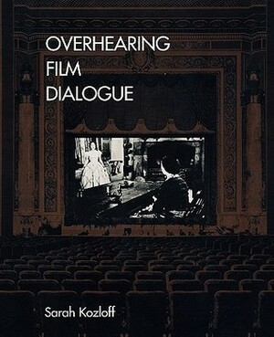 Overhearing Film Dialogue by Sarah Kozloff