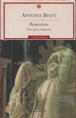 Possessione: una storia romantica by A.S. Byatt