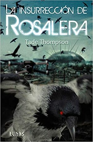 La Insurrección de Rosalera by Tade Thompson
