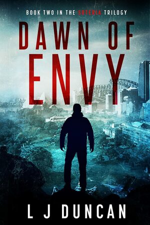 Dawn of Envy (Soteria Trilogy #2) by L.J. Duncan