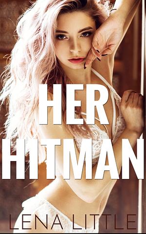 Her Hitman by Lena Little