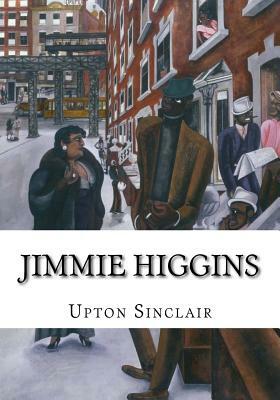 Jimmie Higgins by Upton Sinclair