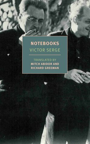 Notebooks, 1934-1947 by Mitch Abidor, Victor Serge, Richard Greeman