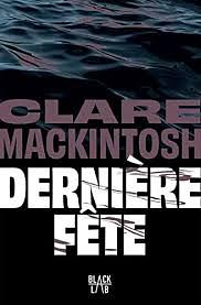 Dernière fête by Clare Mackintosh