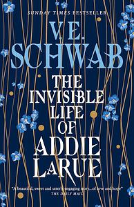 The Invisible Life of Addie LaRue - Sneak Peek by V.E. Schwab, V.E. Schwab