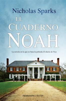 Cuaderno de Noah, El by Nicholas Sparks