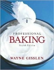 Professional Baking College Version with CD-ROM by Wayne Gisslen