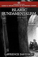 Islamic Fundamentalism by Lawrence Davidson