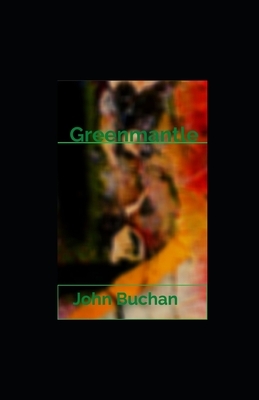 Greenmantle illustrated by John Buchan