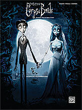 Selections from the Motion Picture Corpse Bride : Piano/Vocal/Chords by Danny Elfman