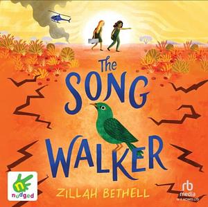 The Song Walker by Zillah Bethell