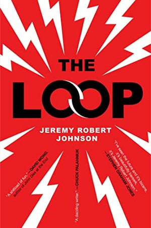 The Loop by Jeremy Robert Johnson