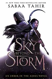 A Sky Beyond the Storm by Sabaa Tahir