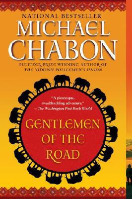 Gentlemen of the Road: A Tale of Adventure by Michael Chabon