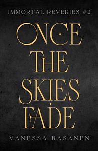 Once the Skies Fade by Vanessa Rasanen