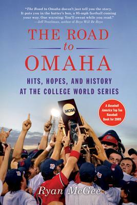 The Road to Omaha by Ryan McGee