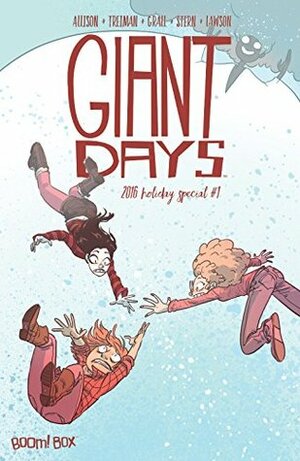 Giant Days 2016 Holiday Special #1 by Lissa Treiman, John Allison, Max Sarin
