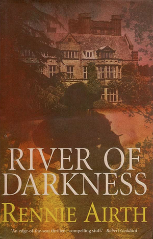 River of Darkness by Rennie Airth