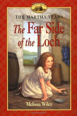 The Far Side of the Loch by Renée Graef, Melissa Wiley