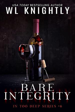 Bare Integrity by W.L. Knightly