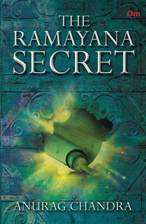 The Ramayana Secret by Anurag Chandra