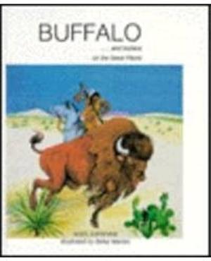 Buffalo and Indians on the Great Plains by Noel Grisham, Betsy Warren