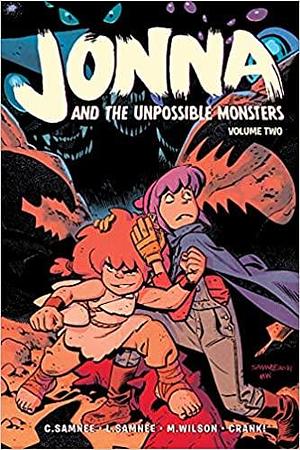 Jonna and the Unpossible Monsters Vol. 2 by Laura Samnee, Chris Samnee