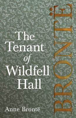 The Tenant of Wildfell Hall by Anne Brontë