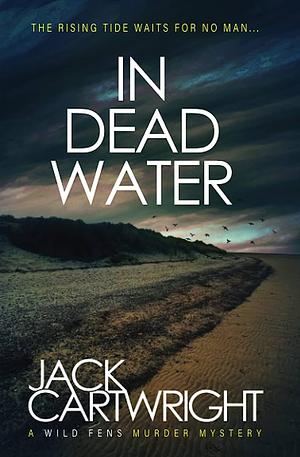 In Dead Water by Jack Cartwright