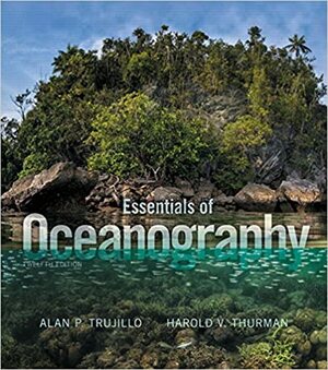 Essentials of Oceanography by Alan P. Trujillo