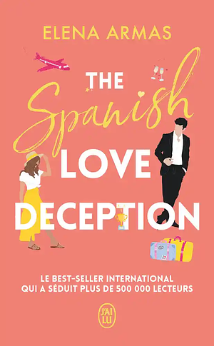 The Spanish Love Deception: Litterature Etrangere by Elena Armas