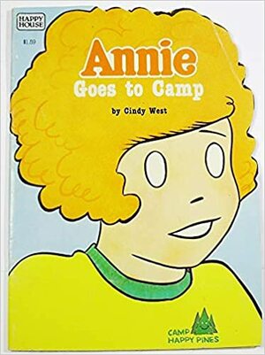 Annie Goes to Camp by Cindy West, Leonard Starr