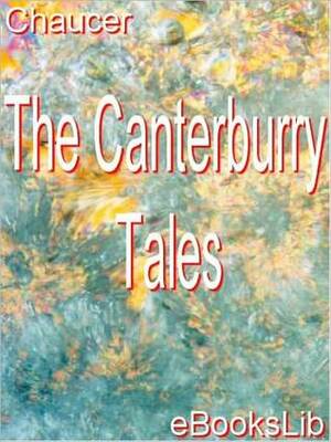 The Canterburry Tales by Geoffrey Chaucer