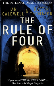 The Rule of Four by Ian Caldwell