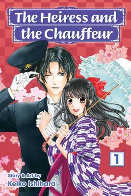 The Heiress and the Chauffeur, Vol. 1, Volume 1 by Keiko Ishihara